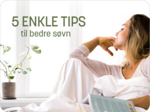 5 enkle tips til bedre søvn